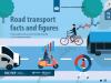 Road transport facts and figures